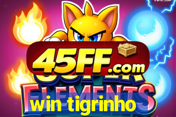 win tigrinho